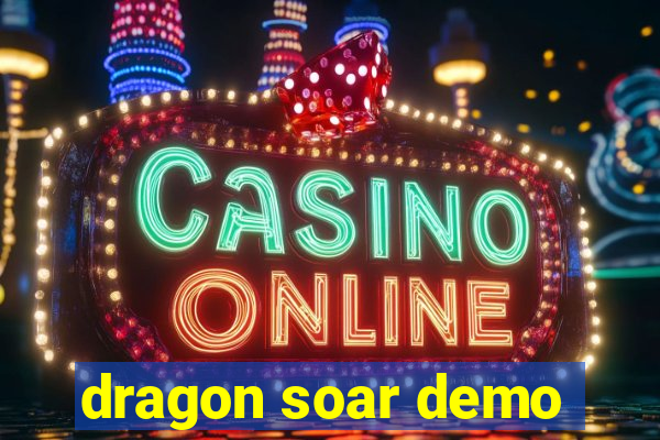 dragon soar demo